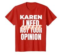 Karen Design Idée Cadeau I Need Coffee Not Your Opinion T-Shirt, Enfant, Rouge, 10 Ans