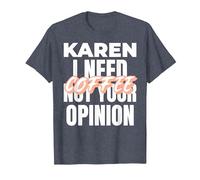 Karen Design Idée Cadeau I Need Coffee Not Your Opinion T-Shirt, Homme, Bleu Chiné, XL