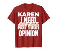 Karen Design Idée Cadeau I Need Coffee Not Your Opinion T-Shirt, Homme, Canneberge, XL