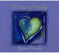 Karen Drucker - Heart of Healing