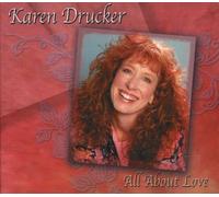 Karen Drucker - Tout sur l'amour