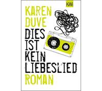 Karen Duve Dies ist kein Liebeslied: Roman (Poche)