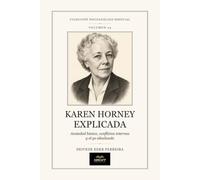 Karen Horney Explicada: Ansiedad básica, conflictos internos y el yo idealizado