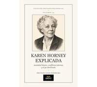Karen Horney Explicada: Ansiedad básica, conflictos internos y el yo idealizado