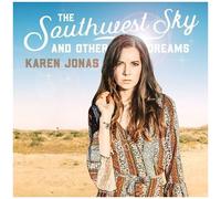 Karen Jonas - The Southwest Sky And Other Dreams [Cd]