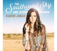 Karen Jonas - The Southwest Sky And Other Dreams [Vinyl]