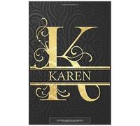 Karen: Karen Name Planner, Calendar, Notebook ,Journal, Golden Letter Design With The Name Karen