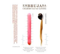 Karen Lofgren Embrujada: Charms for the Living