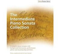 Karen Marshall : The Intermediate Piano Sonata Collection 9 complete piano sonatas with background information, performance advice and musicianship activities - Recueil Piano FAB0571542883 97805715428