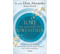 Karen Newell Ju Tore ins unendliche Bewusstsein: Die Grenzen der Realitä (Poche)