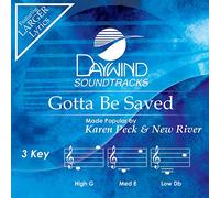 Karen Peck & New River - Gotta Be Saved [Accompaniment/Performance Track]