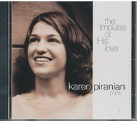 Karen Piranian - The Impulse of His Love (UK Import)