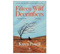 Karen Powell Fifteen Wild Decembers (Poche)