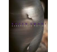 Karen Swami. Ceramics in motion