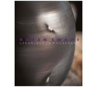 Karen Swami - Céramique En Mouvement