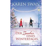 Karen Swan Gertrud Wittich Der Zauber eines Wintertages: Roman (Poche)