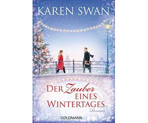 Karen Swan Gertrud Wittich Der Zauber eines Wintertages: Roman (Poche)