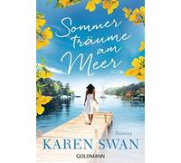 Karen Swan Gertrud Wittich Sommerträume am Meer: Roman (Poche)