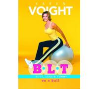 Karen Voight : B*L*T Butt, Legs & Tummy by Karen Voight