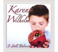 Karen Wilhelm - I Still Believe