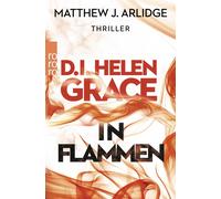 Karen Witthuhn D.I. Helen Grace: In Flammen: Thriller (Ein Fall für He (Poche)
