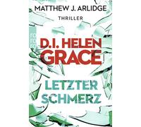 Karen Witthuhn D.I. Helen Grace: Letzter Schmerz: Thriller (Ein Fall fü (Poche)