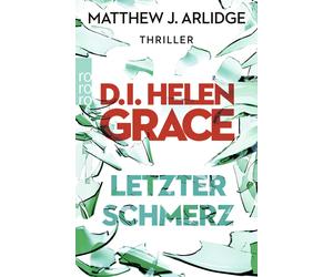 Karen Witthuhn D.I. Helen Grace: Letzter Schmerz: Thriller (Ein Fall fü (Poche)