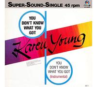 Karen Young - You don't know what you got (1983) / Vinyl Maxi Single [Vinyl 12'']