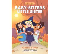 Karen's Ghost: A Graphic Novel (Baby-sitters Little Sister #11)