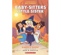Karen's Ghost: A Graphic Novel (Baby-sitters Little Sister #11)