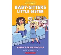 Karen's Grandmothers: A Graphic Novel (Baby-sitters Little Sister #9)
