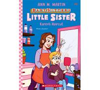 Karen's Haircut (Baby-Sitters Little Sister #8)