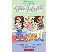 Karen's Kittycat Club: A Graphic Novel (Baby-Sitters Little Sister #4)