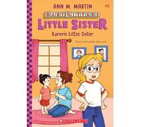 Karen's Little Sister (Baby-Sitters Little Sister #6) (Volume 6)