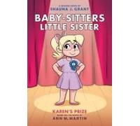 Karen's Prize: A Graphic Novel (Baby-Sitters Little Sister #10)