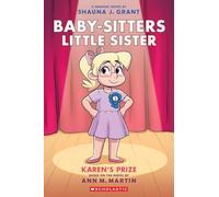 Karen's Prize: A Graphic Novel (Baby-sitters Little Sister #10)