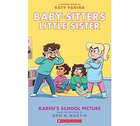 Karen's School Picture: A Graphic Novel (Baby-Sitters Little Sister #5)