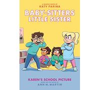 Karen's School Picture: A Graphic Novel (Baby-Sitters Little Sister #5)