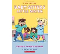 Karen's School Picture: a Graphic Novel (Baby-Sitters Little Sister #5)