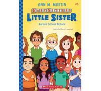 Karen's School Picture (Baby-Sitters Little Sister #5) (Volume 5)