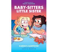 Karen's Sleepover: A Graphic Novel (Baby-Sitters Little Sister #8)