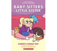 Karen's Worst Day: A Graphic Novel (Baby-Sitters Little Sister #3) (Volume 3)