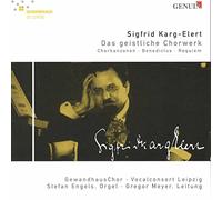 Karg-Elert – L'œuvre chorale sacrée. Meyer. – Walter Genuin