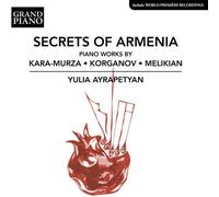 Karganov / Melikian / Ayrapetyan - Secrets Of Armenia - Piano Works [Compact Discs]