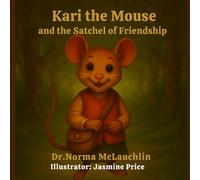 Kari the Mouse and the Satchel of Friendship