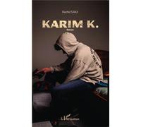 Karim K. Roman - Rachid Sakji - L'harmattan - broché - Roman