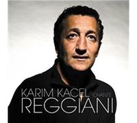 Karim Kacel - Karim Kacel Chante Reggiani