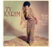 Ty Karim – Wear Your Natural, Baby – Vinyle 12" LP (180 g) – Neuf