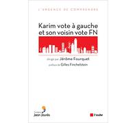 Karim vote à gauche et son voisin vote FN: Sociologie électorale de l'"immigration"