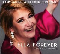 Karin Bachner & Pocket Big Band - Ella Forever